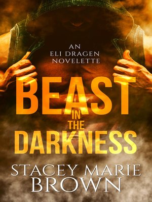 Beast In the Darkness (An Elighan Dragen Novelette 2.5) - ebook